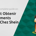 Comment Obtenir des Vêtements Gratuits Chez Shein: Votre Guide Complet