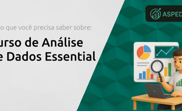 Curso de Análise de Dados Essential: Tudo que Você Precisa Saber
