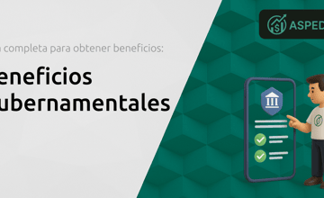 Beneficios Gubernamentales: Guía Completa para Obtener Beneficios