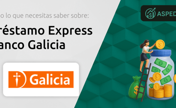 Préstamo Express Banco Galicia: Todo Lo Que Necesitas Saber