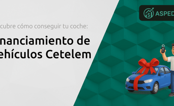 Financiamiento de Vehículos Cetelem: Descubre Cómo Conseguir Tu Coche
