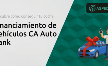 Financiamiento de Vehículos CA Auto Bank: Descubre Cómo Conseguir Tu Coche