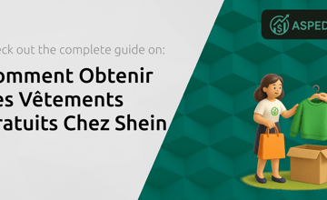 Comment Obtenir des Vêtements Gratuits Chez Shein: Votre Guide Complet