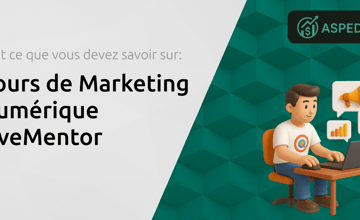 Cours de Marketing Numérique LiveMentor: Tout Ce Que Vous Devez Savoir
