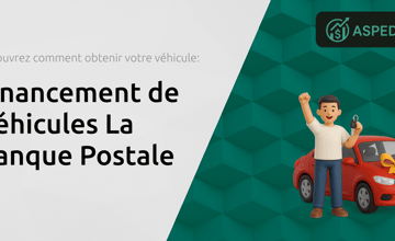 Financement de Véhicules La Banque Postale: Découvrez Comment Obtenir Votre Voiture