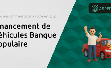 Financement de Véhicules Banque Populaire: Découvrez Comment Obtenir Votre Voiture