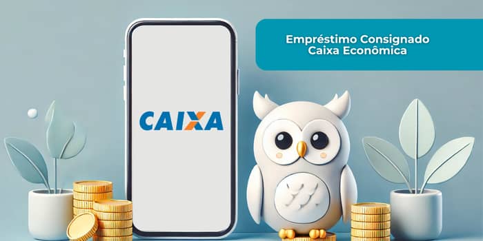 Empréstimo Consignado Caixa Econômica: Veja tudo o que você precisa saber
