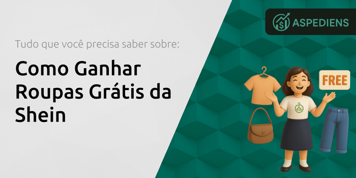 Como Ganhar Roupas Grátis da Shein: Tudo Que Você Precisa Saber Sobre