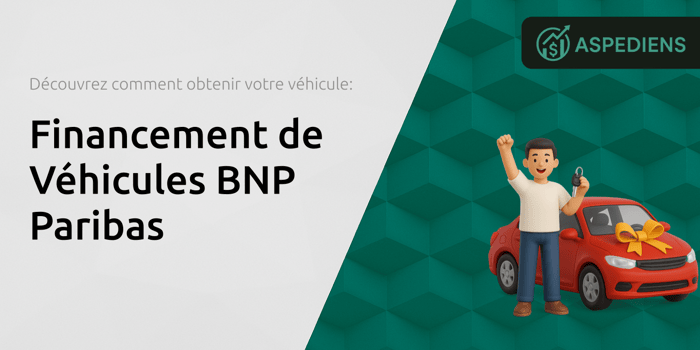 Financement de Véhicules BNP Paribas: Découvrez Comment Obtenir Votre Voiture