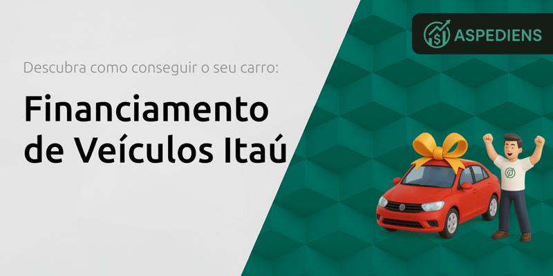 Financiamento de Veículos Itaú: Descubra Como Conseguir o Seu Carro